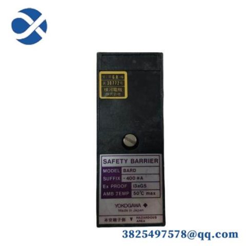 Yokogawa BARD-400A Safety Barrier: Industrial Grade Protection, Ensuring Reliability and Safety